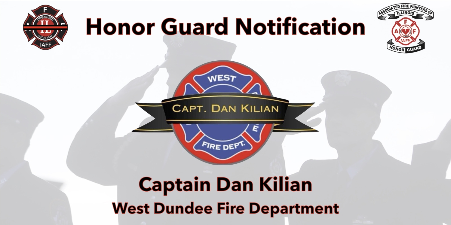 Passing of Capt. Dan Kilian- West Dundee Fire Dept. – Associated Fire